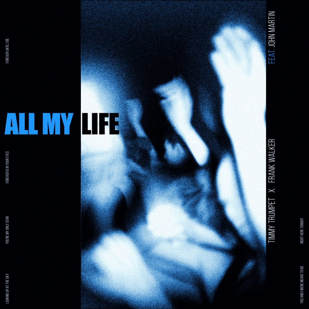 Timmy Trumpet, Oaks & John Martin - 'All My Life' (Carátula)